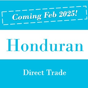 Honduras - Direct Trade - Specialty Grade - 12 ounce bag  - Pre-order now for February 2025 delivery